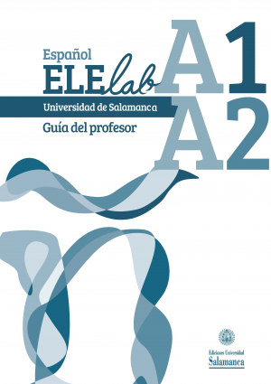 Cubierta para Español ELElab. Universidad de Salamanca. Nivel A1-A2. Guía del profesor
