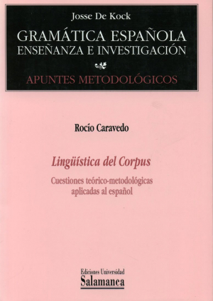 Cubierta para Lingüística del Corpus. Cuestiones teórico-metodológicas aplicadas al español