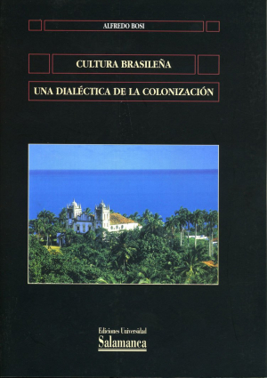 Cubierta para Cultura brasileña. Una dialéctica de la colonización