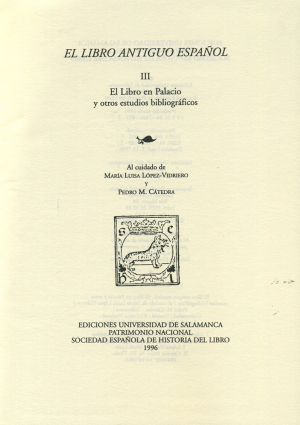 Cubierta para El Libro Antiguo Español. III. El libro en Palacio y otros estudios bibliográficos