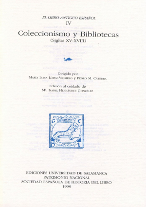 Cubierta para El Libro Antiguo Español. IV. Coleccionismo y Bibliotecas (Siglos XV-XVIII)