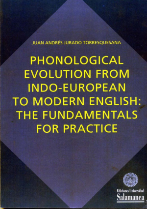 Cubierta para Phonological Evolution From Indo-European to Modern English: The Fundamentals for Practice