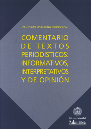 Cubierta para Comentario de textos periodísticos: informativos, interpretativos y de opinión