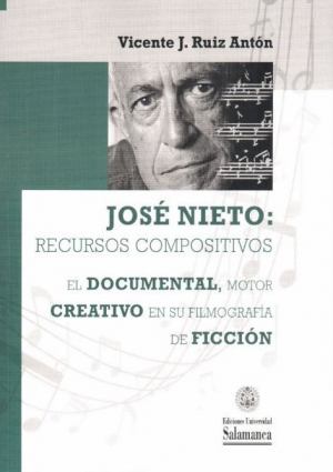 Cubierta para José Nieto: recursos compositivos. El documental, motor creativo en su filmografía de ficción