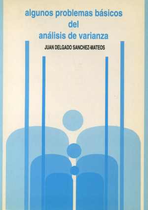 Cubierta para Algunos problemas básicos del Análisis de Varianza