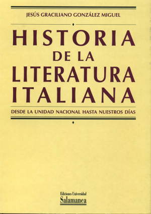 Cubierta para Historia de la literatura italiana. II. Desde la unidad nacional hasta nuestros días. Segunda edición