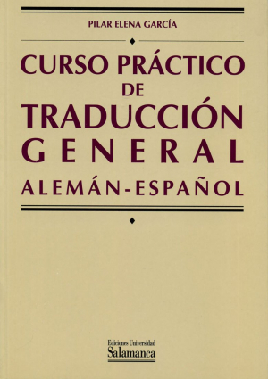 Cubierta para Curso práctico de traducción general (Alemán-Español)