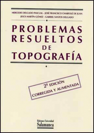 Cubierta para Problemas resueltos de topografía. Segunda edición corregida y aumentada