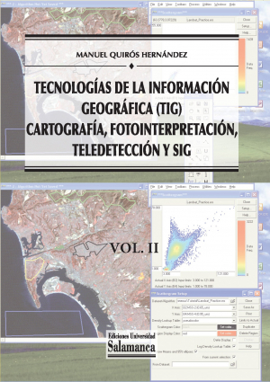 Cubierta para Tecnologías de la Información Geográfica (TIG). Cartografía, Fotointerpretación, Teledetección y SIG: Vol. II