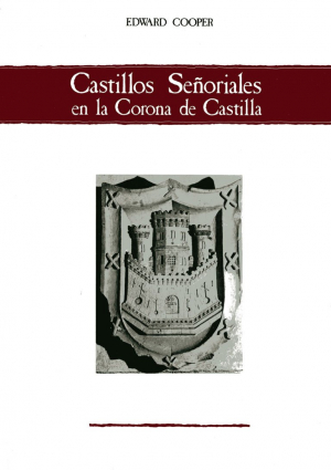 Cubierta para Castillos señoriales en la Corona de Castilla. 4 vols.
