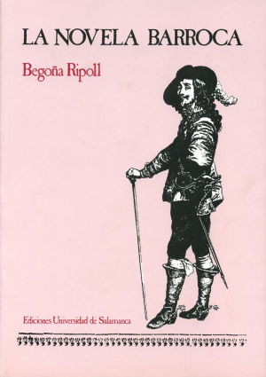 Cubierta para La novela barroca. Catálogo bio-bibliográfico (1620-1700)