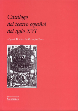 Cubierta para Catálogo del teatro español del siglo XVI. Índice de piezas conservadas, perdidas y representadas