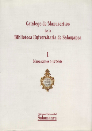 Cubierta para Catálogo de manuscritos de la Biblioteca Universitaria de Salamanca. I. Manuscritos 1-1679bis