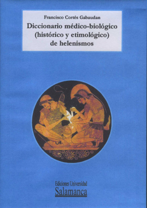 Cubierta para Diccionario médico-biológico (histórico y etimológico) de helenismos