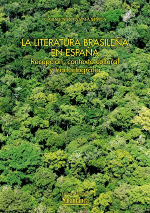 Cubierta para La literatura brasileña en España. Recepción, contexto cultural y traductografía