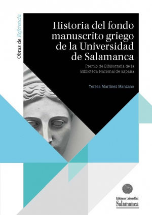 Cubierta para Historia del fondo manuscrito griego de la Universidad de Salamanca