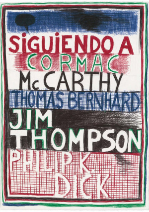 Cubierta para Siguiendo a Cormac McCarthy, Thomas Bernhard, Jim Thompson, Philip K. Dick