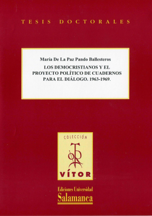 Cubierta para Los democristianos y el proyecto político de «Cuadernos para el Diálogo», 1963-1969