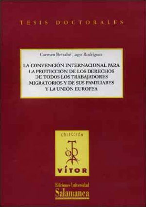 Cubierta para La Convención Internacional para la protección de los derechos de todos los trabajadores migratorios y de sus familiares y la Unión Europea