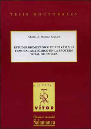 Cubierta para Estudio biomecánico de un vástago femoral anatómico en la prótesis total de cadera