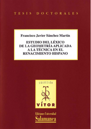 Cubierta para Estudio del léxico de la Geometría aplicada a la técnica en el Renacimiento Hispano