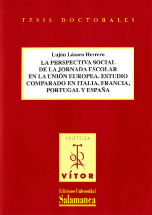 Cubierta para La perspectiva social de la jornada escolar en la Unión Europea. Estudio comparado en Italia ,Francia, Portugal y España