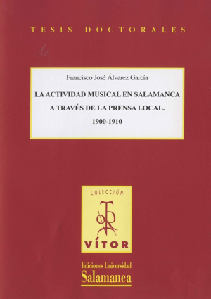 Cubierta para La actividad musical en Salamanca a través de la prensa local 1900-1910