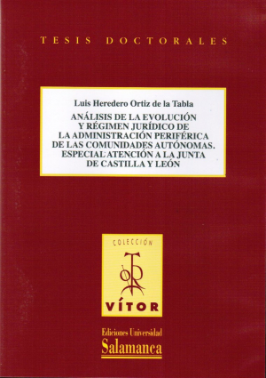 Cubierta para Análisis de la evolución y regimen jurídico de la administración periférica de las comunidades autónomas. Especial atención a la Junta de Castilla y León