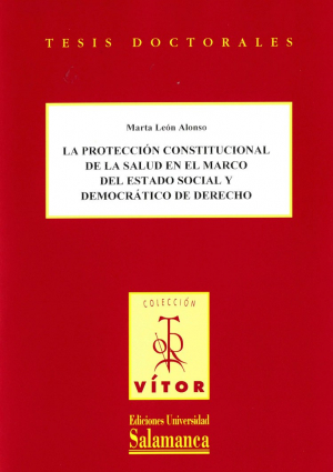 Cubierta para La Protección constitucional de la salud en el marco del estado social y democrártico de derecho