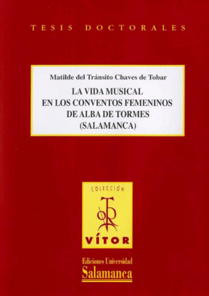 Cubierta para La vida musical en los conventos femeninos de Alba de Tormes (Salamanca)