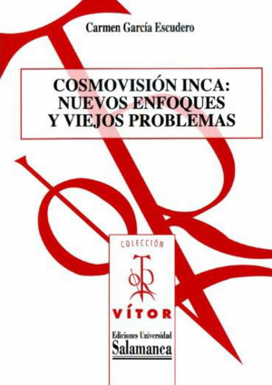 Cubierta para Cosmovisión Inca:: nuevos enfoques y viejos problemas