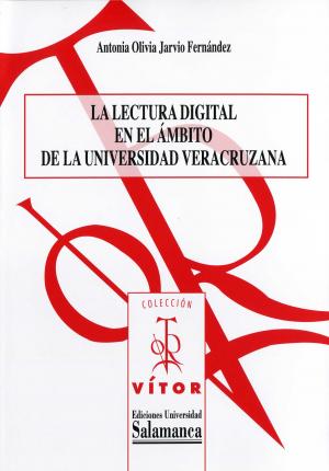 Cubierta para La lectura digital en el ámbito de la Universidad Veracruzana