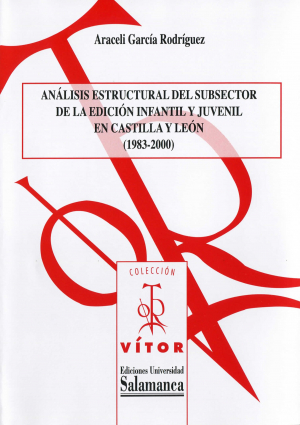 Cubierta para Análisis estructural del subsector de la edición infantil y juvenil en Castilla y León (1983-2000)