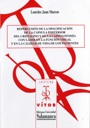 Cubierta para Repercusión de la opacificación de la cápsula posterior del cristalino y de la capsulotomía con láser en la función visual y en la calidad de vida de los pacientes