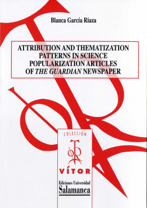 Cubierta para Attribution and Thematization Patterns in Science Popularization Articles of «The Guardian» Newspaper