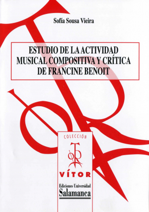 Cubierta para Estudio de la actividad musical compositiva y crítica de Francine Benoit