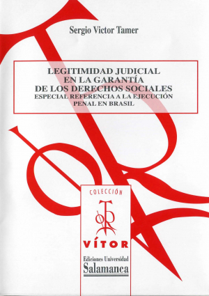 Cubierta para Legitimidad judicial en la garantía de los derechos sociales. Especial referencia a la ejecución penal en Brasil