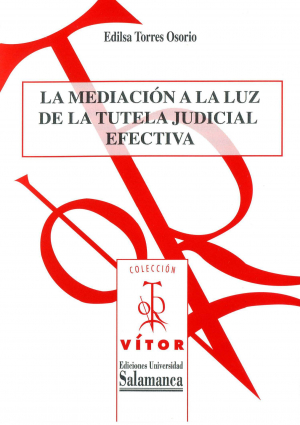 Cubierta para La mediación a la luz de la tutela judicial efectiva