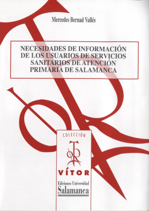 Cubierta para Necesidades de información de los usuarios de servicios sanitarios de atención primaria en Salamanca