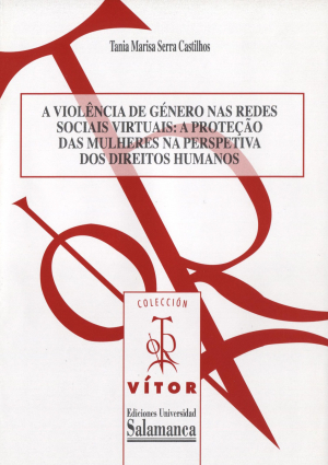 Cubierta para A violencia de género nas redes sociais virtuais: a proteção das mulheres na perspetiva dos direitos humanos