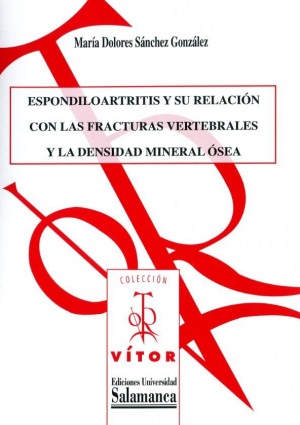 Cubierta para Espondiloartritis y su relación con las fracturas vertebrales y la densidad mineral ósea