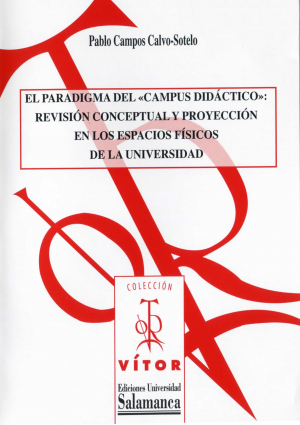 Cubierta para El paradigma del «campus didáctico»: revisión conceptual y proyección en los espacios físicos de la universidad