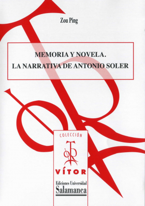 Cubierta para Memoria y novela: La narrativa de Antonio Soler