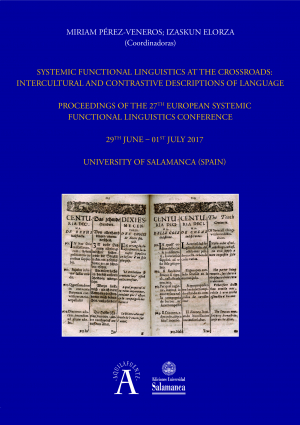 Cubierta para Systemic Functional Linguistics at the Crossroads: Intercultural and Contrastive Descriptions of Language: Proceedings of the 27th European Systemic Functional Linguistics Conference 29th june – 01st july 2017