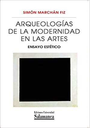 Cubierta para Arqueologías de la modernidad en las Artes: Ensayo estético