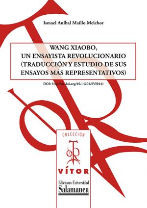 Cubierta para Wang Xiaobo, un ensayista revolucionario (traducción y estudio de sus ensayos más representativos)