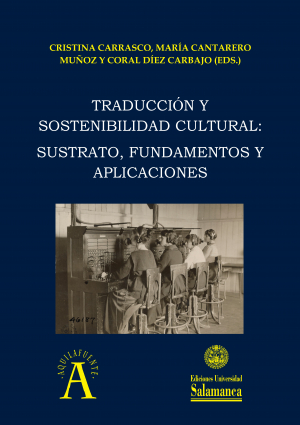 Cubierta para Traducción y sostenibilidad cultural: sustrato, fundamentos y aplicaciones