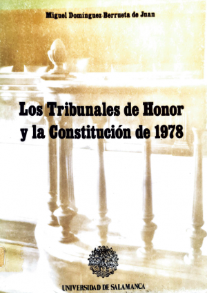 Cubierta para Los Tribunales de honor y la Constitución de 1978
