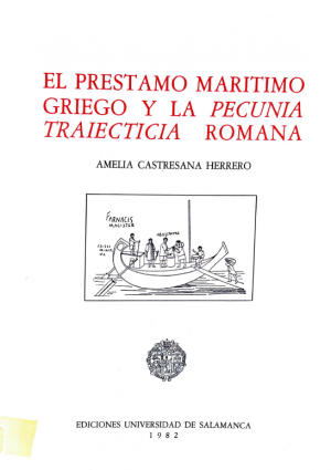 Cubierta para El préstamo marítimo griego y la «pecunia traiecticia» romana