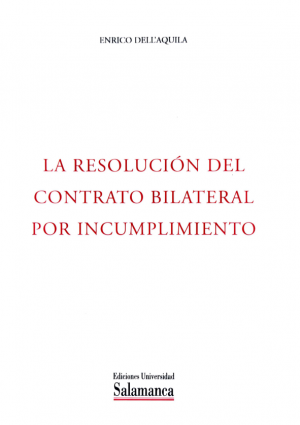 Cubierta para La resolución del contrato bilateral por incumplimiento